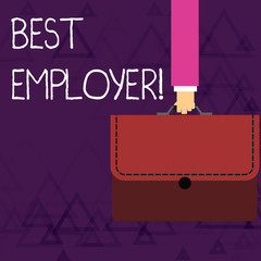 Writing note showing Best Employer. Business concept for creating a culture where employees feel valued and appreciated Businessman Carrying Colorful Briefcase Portfolio Applique