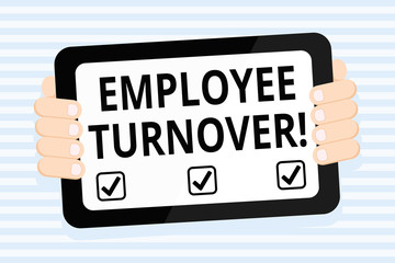 Writing note showing Employee Turnover. Business concept for the percentage of workers who leave an organization Color Tablet Smartphone with Screen Handheld Back of Gadget