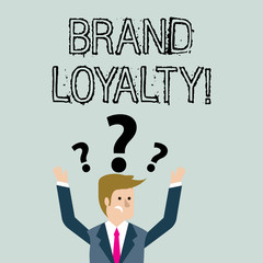 Handwriting text Brand Loyalty. Conceptual photo Dedication to purchase the same product or service repeatedly Confused Businessman Raising Both Arms with Question Marks Above his Head