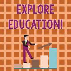 Word writing text Explore Education. Business photo showcasing Discover the ways of acquiring knowledge or skills Smiling Businessman Climbing Colorful Bar Chart Following an Arrow Going Up