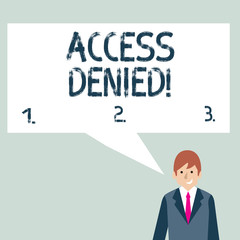 Writing note showing Access Denied. Business concept for error message shown when you do not have access rights Businessman Smiling and Talking Blank Color Speech Bubble