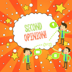Writing note showing Second Opinion. Business concept for an opinion from a second qualified demonstrating on something