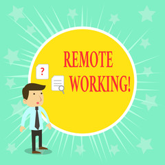 Word writing text Remote Working. Business photo showcasing situation in which an employee works mainly from home
