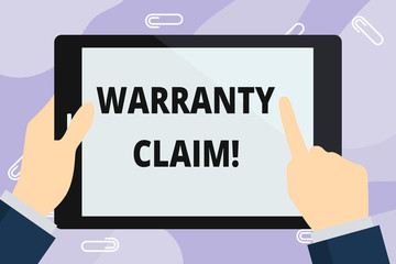 Handwriting text writing Warranty Claim. Conceptual photo Right of a customer for replacement or repair or compensation Hand Holding Pointing Touching Blank Rectangular Color Tablet White Screen