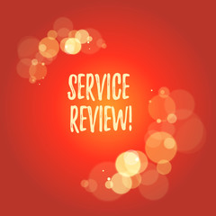 Word writing text Service Review. Business photo showcasing an option for customers to rate a company s is service