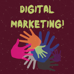 Obraz premium Handwriting text Digital Marketing. Conceptual photo marketing of products using digital technologies Color Hand Marks of Different Sizes Overlapping for Teamwork and Creativity