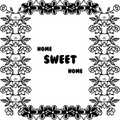 Vector illustration design modern home sweet home with elegant flower frame