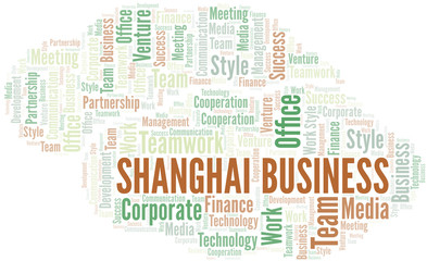 Shanghai Business word cloud. Collage made with text only.