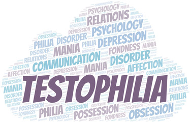 Testophilia word cloud. Type of Philia.