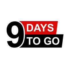 Nine days to go. No of days left to go badges. Vector typographic design of 9