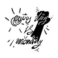 doodle quote illustration every day is monday hand drawn cartoon style