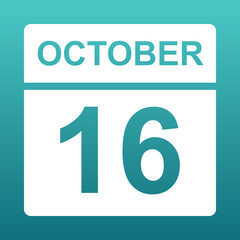 October 16. White calendar on a colored background. Day on the calendar. Sixteenth of october. Blue green background with gradient. 