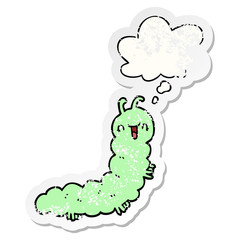 cartoon caterpillar and thought bubble as a distressed worn sticker