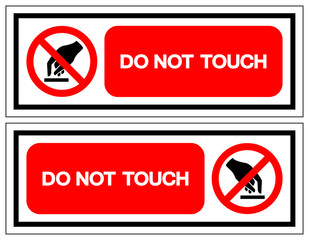 Do Not Touch Symbol Sign, Vector Illustration, Isolate On White Background Label .EPS10