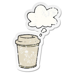 cartoon takeout coffee cup and thought bubble as a distressed worn sticker