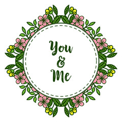 Vector illustration writing you and me for crowd of leaf wreath frames