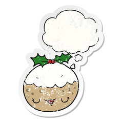 cute cartoon christmas pudding and thought bubble as a distressed worn sticker