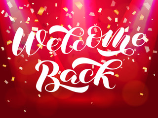 Welcome back brush lettering. Vector illustration for card or banner