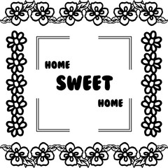 Vector illustration lettering home sweet home for cute flower frame