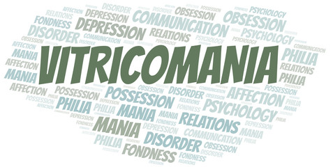 Vitricomania word cloud. Type of mania, made with text only.