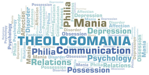 Theologomania word cloud. Type of mania, made with text only.
