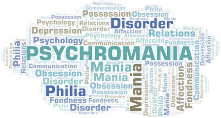 Psychromania word cloud. Type of mania, made with text only.