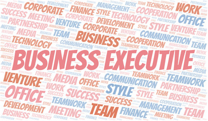Business Executive word cloud. Collage made with text only.