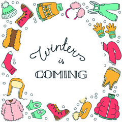 Obraz premium Winter is coming. The circle frame of winter clothes. Template design for greeting cards, party invitations, flyers etc. Vector 8 EPS