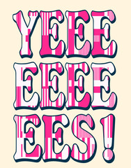 `yes` typography, t-shirt design