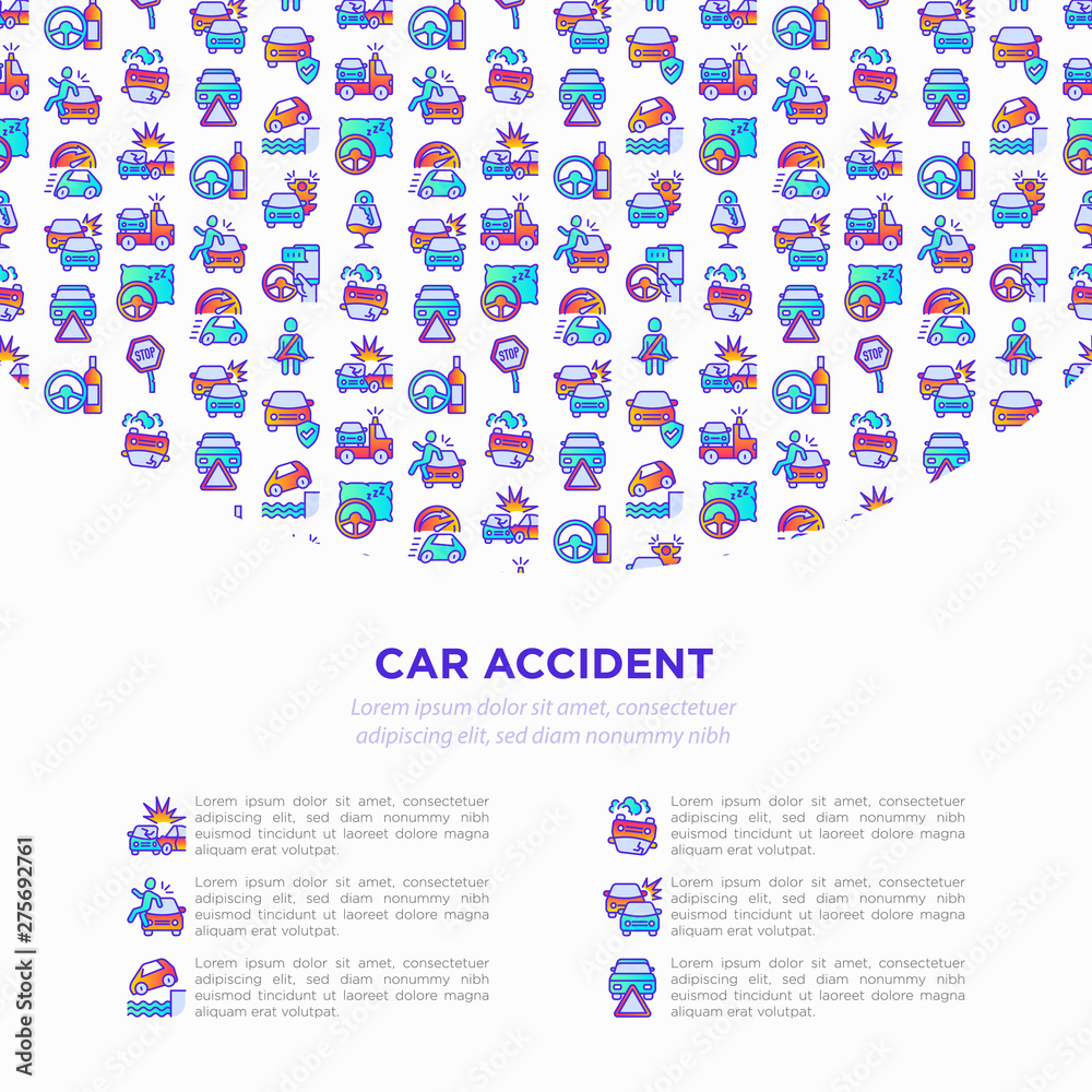 Wall mural Car accident concept with thin line icons: crashed cars, tow truck, drunk driving, safety belt, traffic offense, car insurance, warning triangle. Modern vector illustration for insurance company.