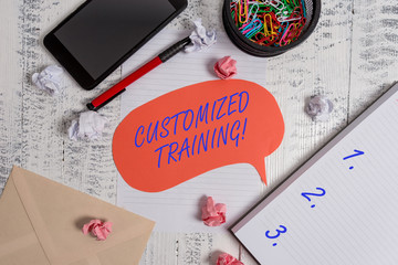 Writing note showing Customized Training. Business concept for Designed to Meet Special...