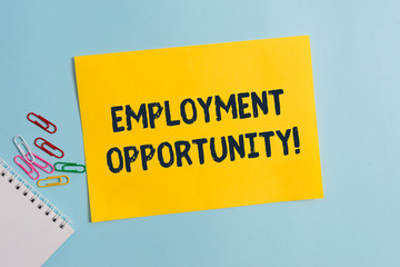 Text sign showing Employment Opportunity. Business photo showcasing no Discrimination against Applicant Equal Policy Plain cardboard and writing equipment placed above pastel colour backdrop