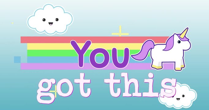 Animation of words you got this appearing with unicorn 4k