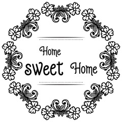 Vector illustration cute wreath frame with poster of home sweet home
