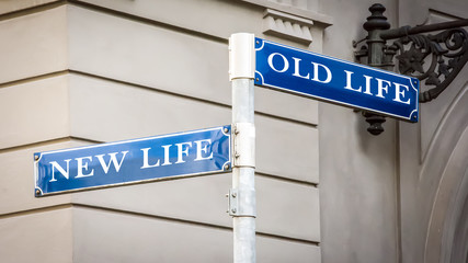 Obraz premium Street Sign to NEW LIFE versus OLD LIFE