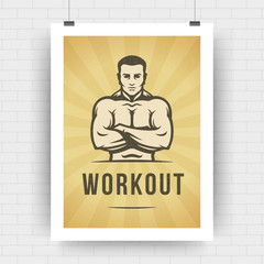 Fitness motivation poster retro typographic quote design template A4 size with bodybuilder man silhouette.
