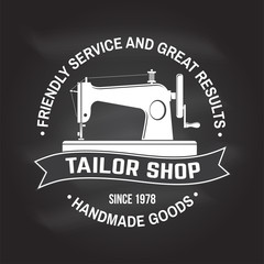 Tailor shop badge. Vector. Concept for shirt, print, stamp label or tee. Vintage typography design with sewing machine silhouette. Retro design for sewing shop business