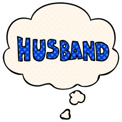 cartoon word husband and thought bubble in comic book style