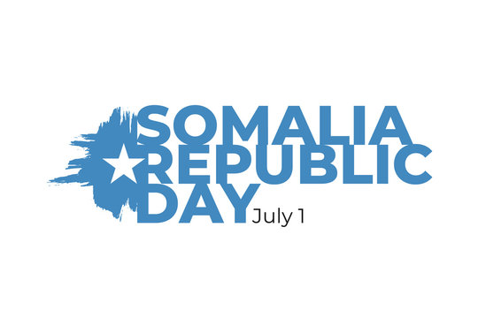 Happy Somalia Republic Day greeting card, banner, poster design print. Somalia flag grunge vector illustration on white background with blue text. Africa Republic national holiday- Vector