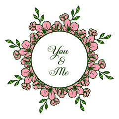 Vector illustration pattern art pink flower frame with banner you and me