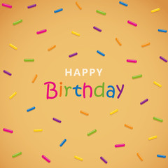 happy birthday greeting card with colorful sprinkles vector illustration EPS10