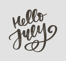 Fototapeta premium Hello july lettering print. Summer minimalistic illustration. Isolated calligraphy on white background.