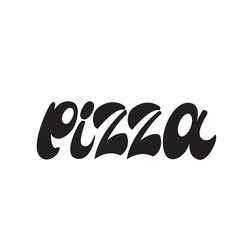 Pizza lettering. Vector illustration.