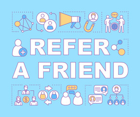 Refer a friend word concepts banner. Influencer marketing, SMM. Customer attraction. Presentation, website. Isolated lettering typography idea, linear icons. Vector outline illustration