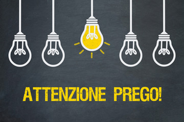 Attenzione prego!