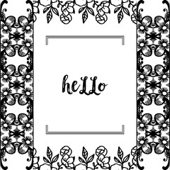 Vector illustration of banner hello for various crowd of flower frame