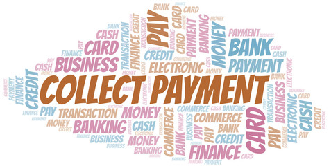 Fototapeta premium Collect Payment word cloud. Vector made with text only.