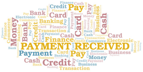 Payment Received word cloud. Vector made with text only.