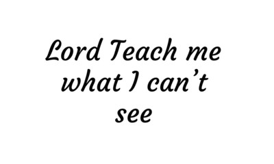 Christian faith, Biblical Phrase, typography for print or use as poster, card, flyer or T shirt