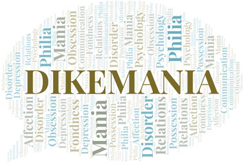 Dikemania word cloud. Type of mania, made with text only.